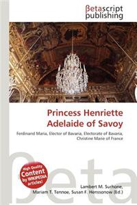Princess Henriette Adelaide of Savoy