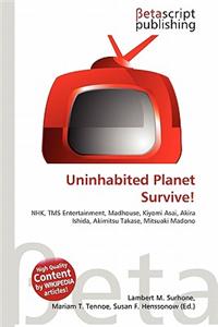 Uninhabited Planet Survive!