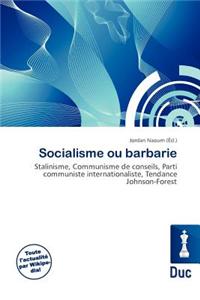 Socialisme Ou Barbarie