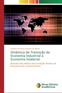 Dinâmica de Transição da Economia Industrial à Economia Imaterial