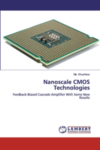 Nanoscale CMOS Technologies