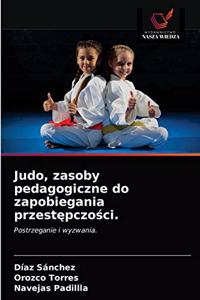 Judo, zasoby pedagogiczne do zapobiegania przestępczości.