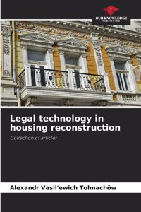 Legal technology in housing reconstruction