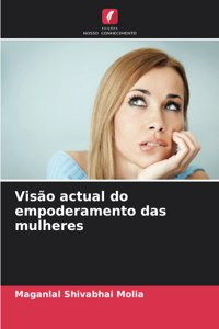 Visão actual do empoderamento das mulheres