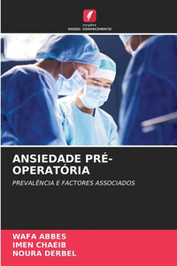 Ansiedade Pré-Operatória