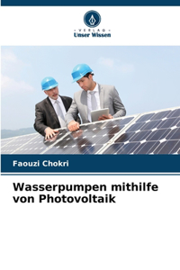 Wasserpumpen mithilfe von Photovoltaik