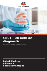 CBCT - Un outil de diagnostic