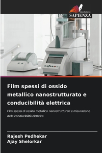 Film spessi di ossido metallico nanostrutturato e conducibilità elettrica