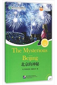 Mysterious Beijing (for Teenagers) - Friends Chinese Graded Readers (Level 6)