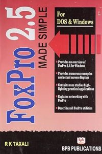 FoxPro 2.5 Made Simple for DOS and Windows