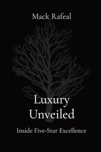 Luxury Unveiled