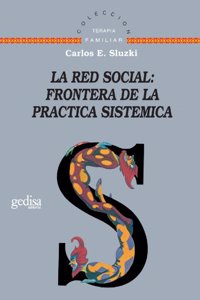 La Red Social: Frontera de La Practica Sistemica (Terapia Familiar)