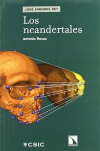 Los Neandertales (Â¿Que sabemos de?) (Spanish Edition)