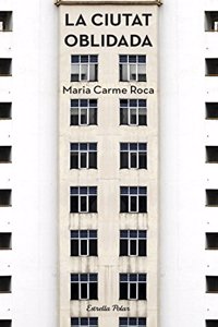 La ciutat oblidada