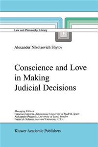 Conscience and Love in Making Judicial Decisions