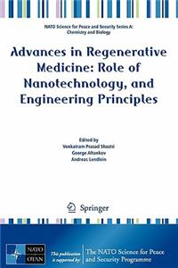 Advances in Regenerative Medicine: Role of Nanotechnology, and Engineering Principles