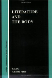 Literature and the Body (RODOPI PERSPECTIVES ON MODERN LITERATURE)
