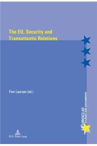 The EU, Security and Transatlantic Relations