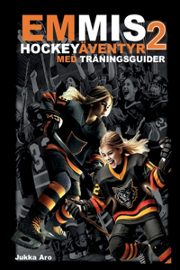 Emmis Hockeyäventyr 2