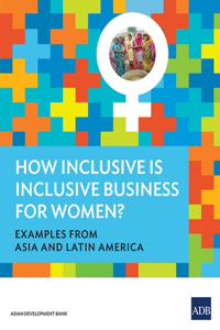 How Inclusive is Inclusive Business for Women?