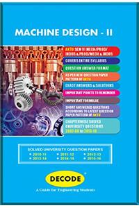 Decode Machine Design -II for APJAKTU (Sem VI Mech - Production - Industrial & Production - Mech & Industrial- 2013 course)