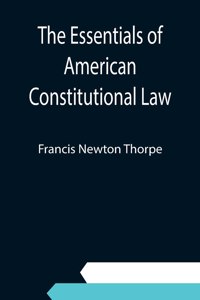 Essentials of American Constitutional Law