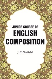 Junior Course of English Composition [Hardcover]