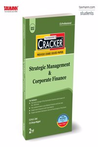 Taxmann's CRACKER for Strategic Management & Corporate Finance (Paper 5 | SMCF) â€“ Covering past exam questions (topic-wise) & detailed answers | CS Professional | New Syllabus | June/Dec. 2025 Exams