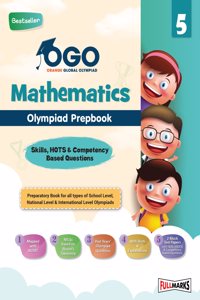 Full Marks Maths Olympiad Class 5 Prepbook / Guide with Competency-Based Questions, Logical Reasoning, and Practice Exercises for 2024 - 2025 Exams