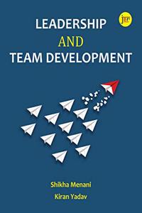 LEADERSHIP AND TEAM DEVELOPMENT