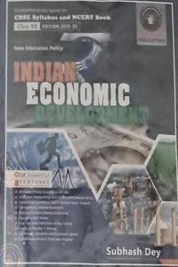 INDIAN ECONOMIC DEVELOPMENT FOR CLASS 12 BY SUBHASH DEY EDITION 2025-26