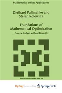 Foundations of Mathematical Optimization