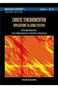 Chaotic Synchronization: Applications to Living Systems