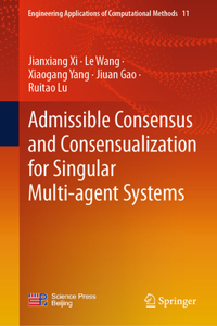 Admissible Consensus and Consensualization for Singular Multi-Agent Systems