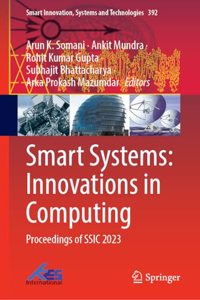 Smart Systems: Innovations in Computing: Proceedings of SSIC 2023: 392 (Smart Innovation, Systems and Technologies)