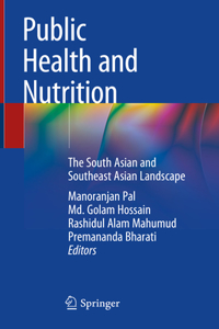 Public Health and Nutrition: The South Asian and Southeast Asian Landscape