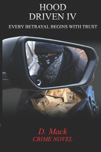 Hood Driven IV