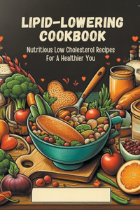Lipid-Lowering Cookbook