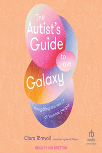 Autist's Guide to the Galaxy
