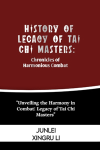History of Legacy of Tai Chi Masters