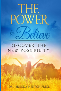 The Power To Believe