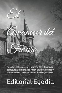 Amanecer del Futuro