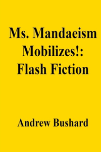 Ms. Mandaeism Mobilizes!