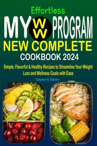 Effortless My WW Program New Complete Cookbook 2024
