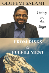 From Risks to Fulfillment
