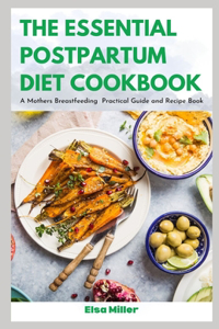 The Essential Postpartum Diet Cookbook