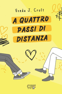 A quattro passi di distanza