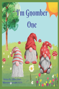 I'm Gnomber One
