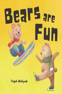 Bears are Fun
