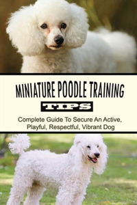 Miniature Poodle Training Tips